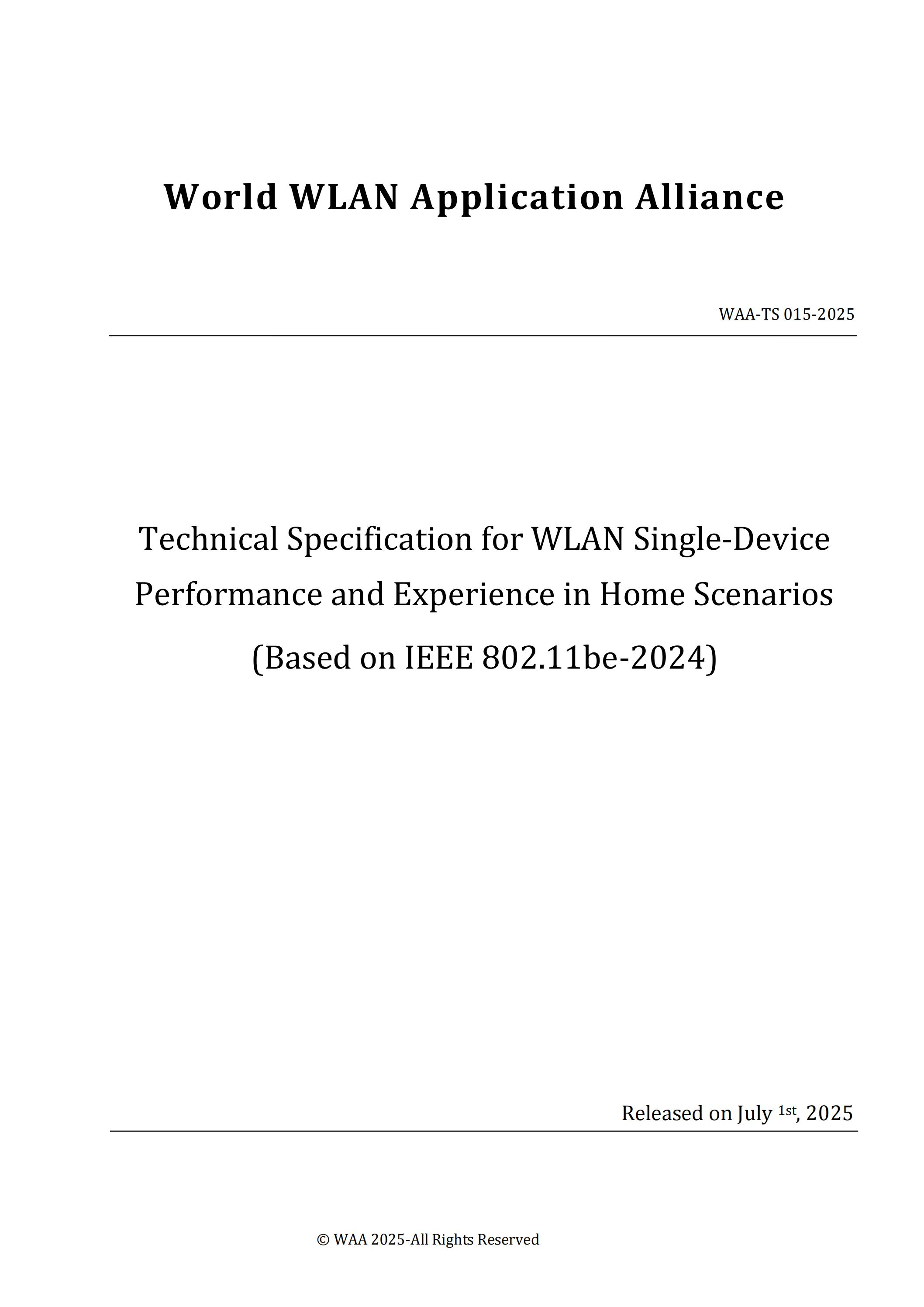WAA-TS 015-2025 Technical Specification for WLAN Single-Device Performance and Experience in Home Scenarios(Based on IEEE 802.11be-2024)_00.jpg
